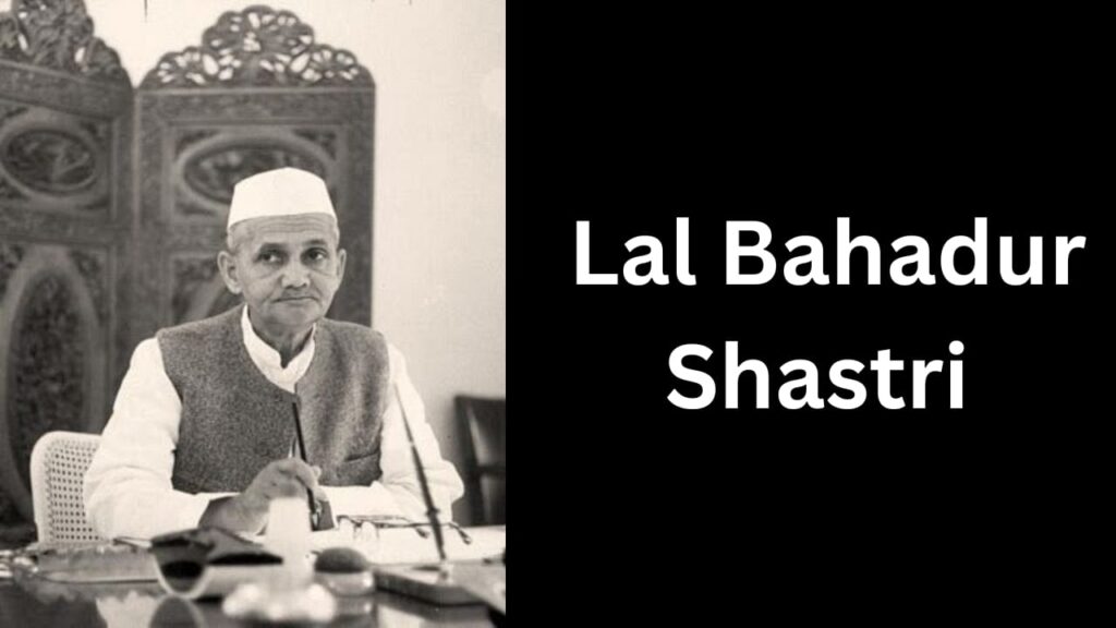 Lal Bahadur Shastri