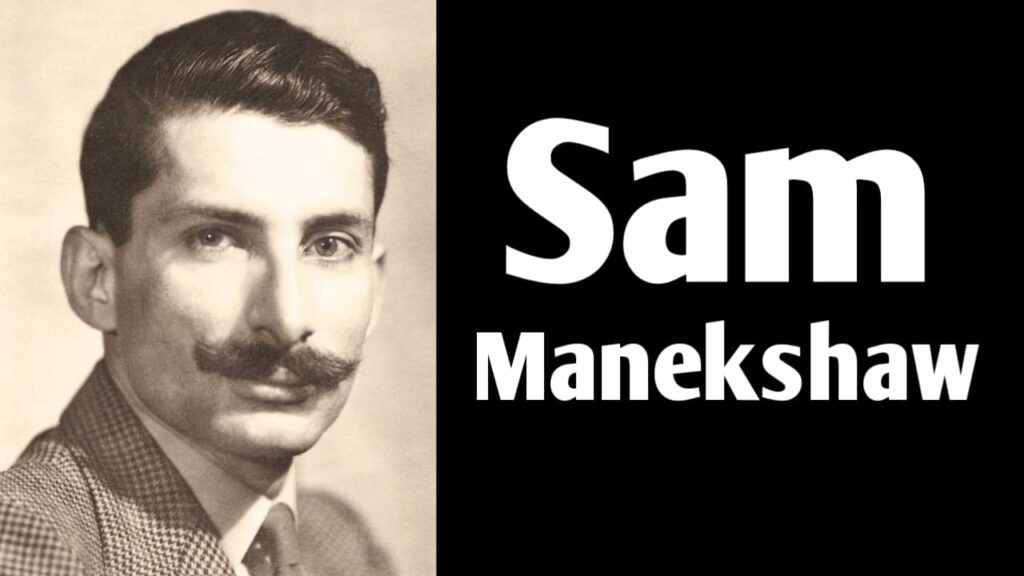 Sam Manekshaw: A Legendary Military Leader