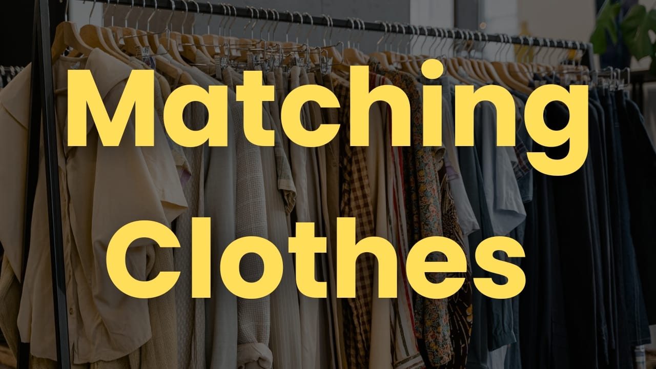 The Complete Guide to Matching Clothes