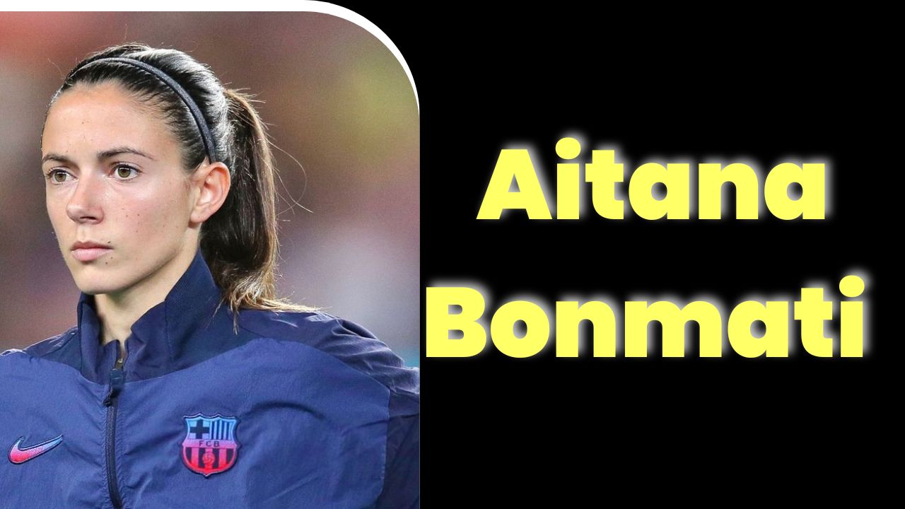 Aitana Bonmatí: A Rising Star in Women's Football