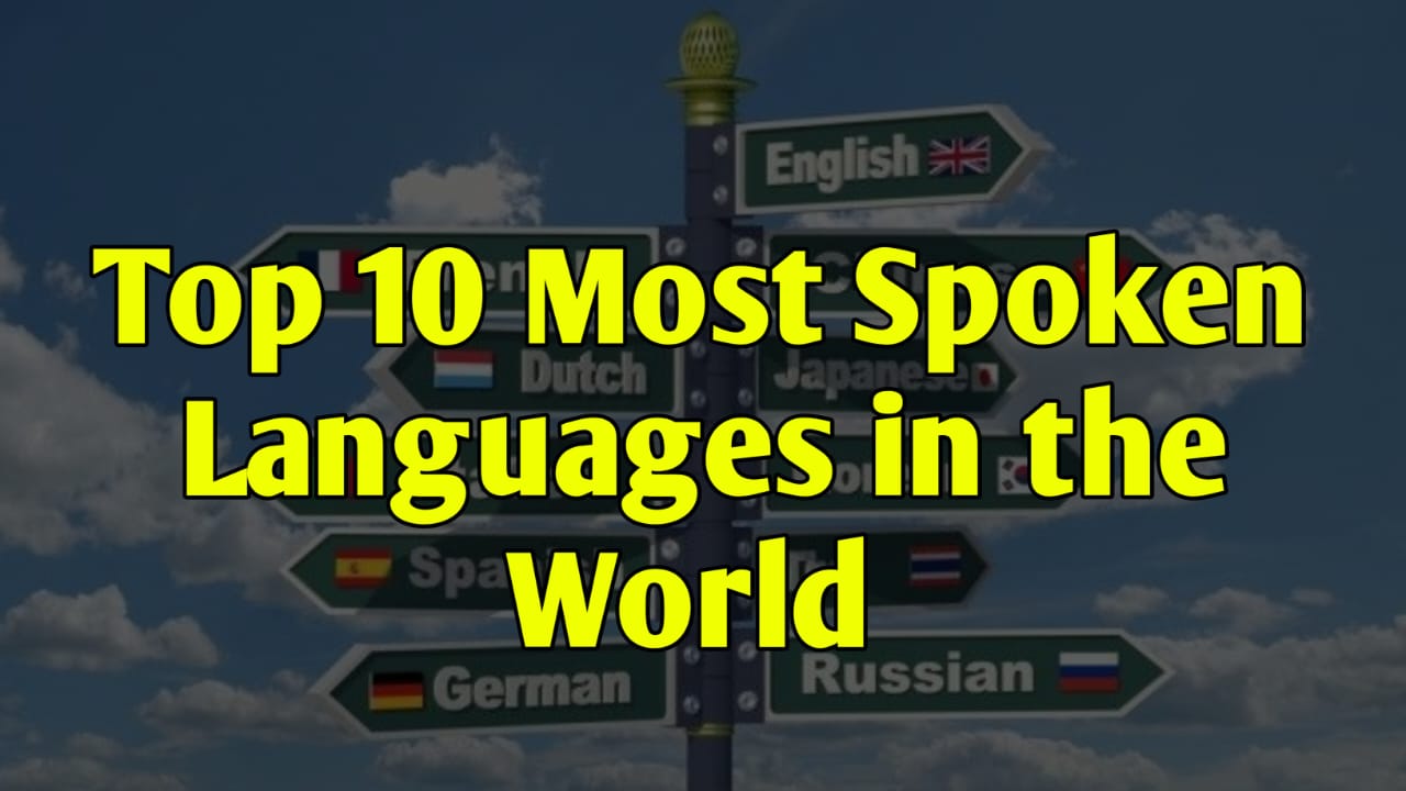 The Worlds 10 Most Spoken Languages