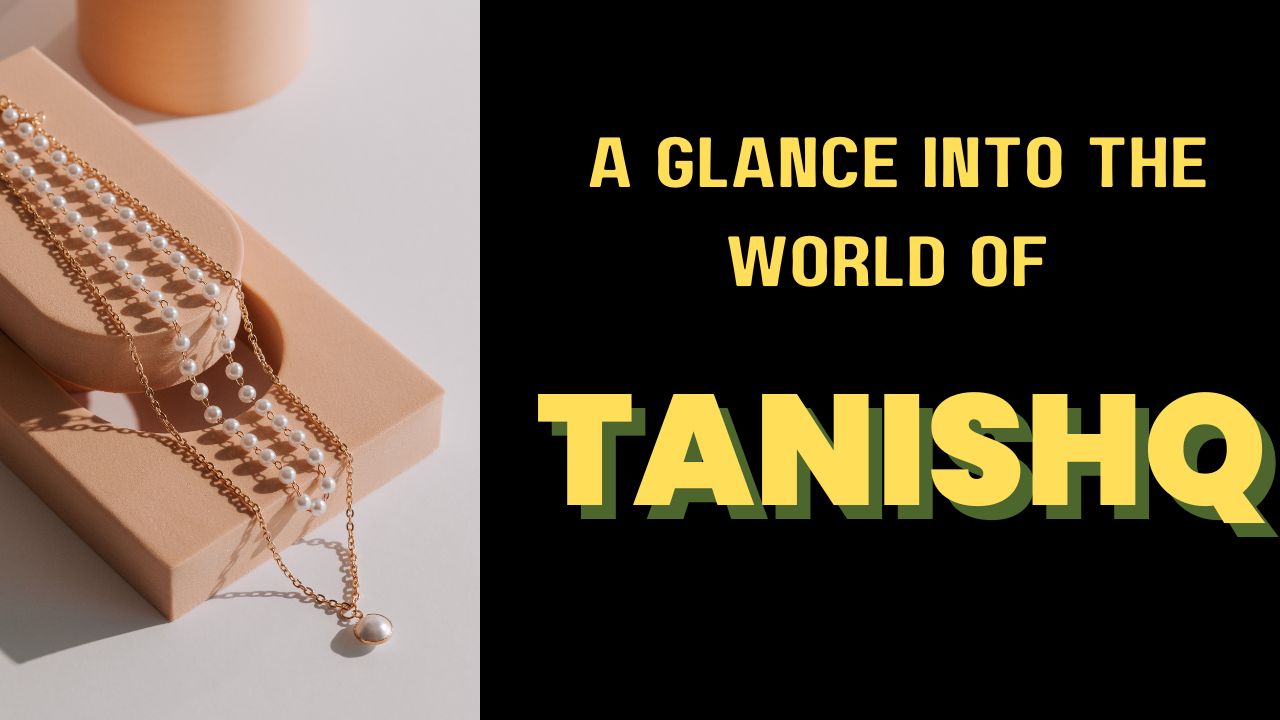 Unveiling the Sparkle: A Glance into the World of Tanishq